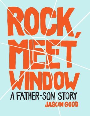 Rock, Meet Window