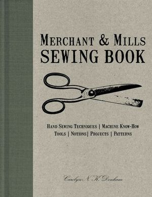Buy Merchant & Mills Sewing Book at Amazon
