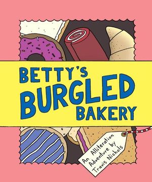 Buy Betty's Burgled Bakery at Amazon