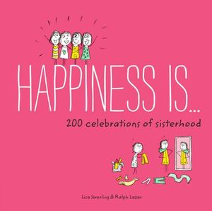 Buy Happiness Is . . . 200 Celebrations of Sisterhood at Amazon