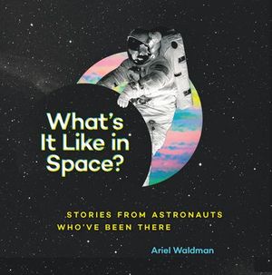 What's It Like in Space?