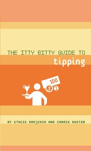 Buy The Itty Bitty Guide to Tipping at Amazon