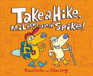 Buy Take a Hike, Miles and Spike! at Amazon