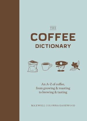 Buy The Coffee Dictionary at Amazon