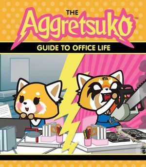 Buy The Aggretsuko Guide to Office Life at Amazon