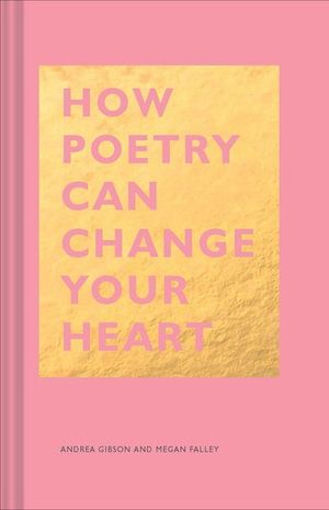 Buy How Poetry Can Change Your Heart at Amazon