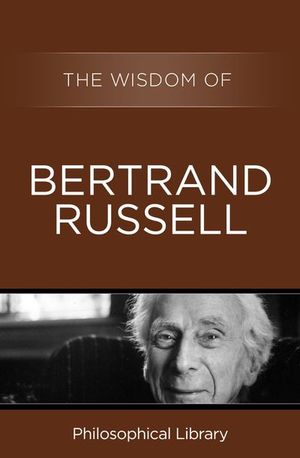 Buy The Wisdom of Bertrand Russell at Amazon