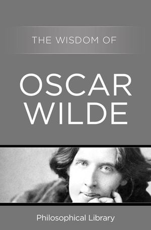 Buy The Wisdom of Oscar Wilde at Amazon