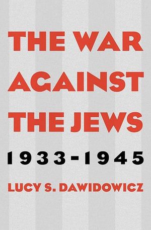 Buy The War Against the Jews, 1933–1945 at Amazon