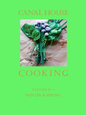 Buy Canal House Cooking Volume N° 3 at Amazon