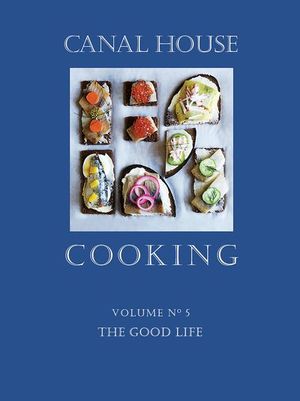 Buy Canal House Cooking Volume N° 5 at Amazon