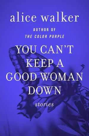 Buy You Can't Keep a Good Woman Down at Amazon