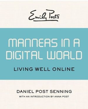 Buy Emily Post's Manners in a Digital World at Amazon