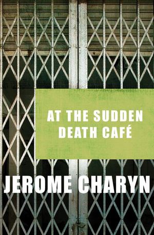 Buy At the Sudden Death Cafe at Amazon