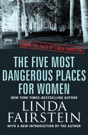 Buy The Five Most Dangerous Places for Women at Amazon