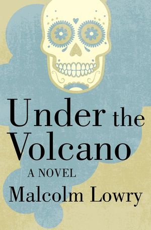 Buy Under the Volcano at Amazon