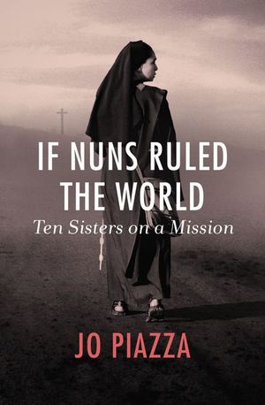 Buy If Nuns Ruled the World at Amazon