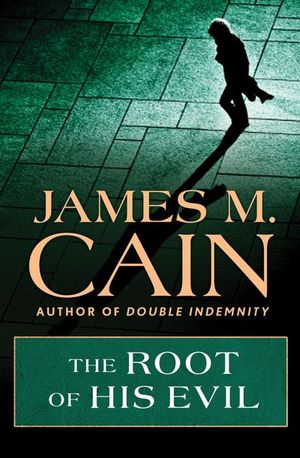 Buy The Root of His Evil at Amazon