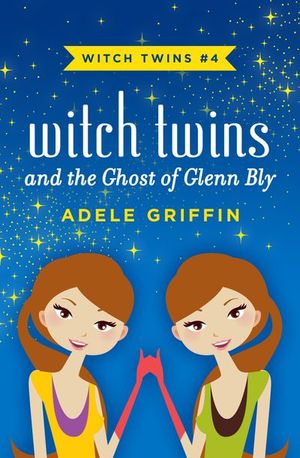 Buy Witch Twins and the Ghost of Glenn Bly at Amazon
