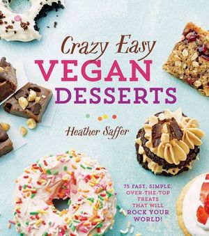 Buy Crazy Easy Vegan Desserts at Amazon