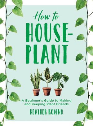Buy How to House-Plant at Amazon