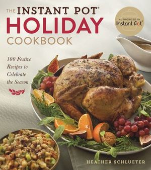 Buy The Instant Pot® Holiday Cookbook at Amazon