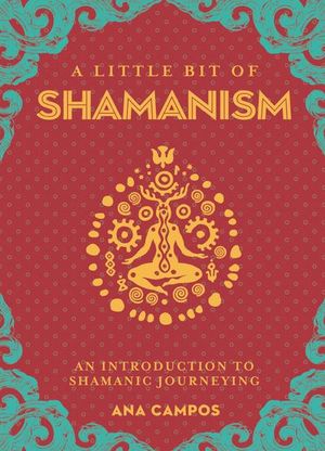 Buy A Little Bit of Shamanism at Amazon
