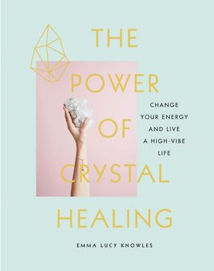 Buy The Power of Crystal Healing at Amazon