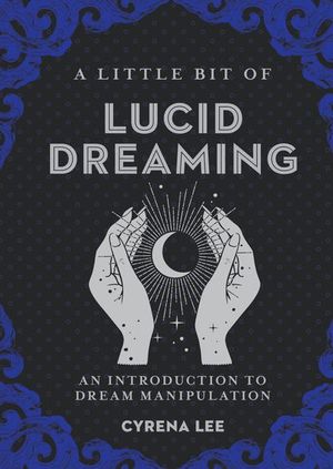 Buy A Little Bit of Lucid Dreaming at Amazon