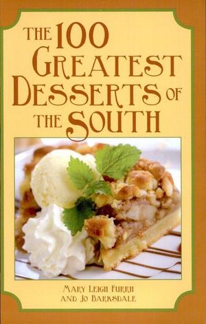 Buy The 100 Greatest Desserts of the South at Amazon
