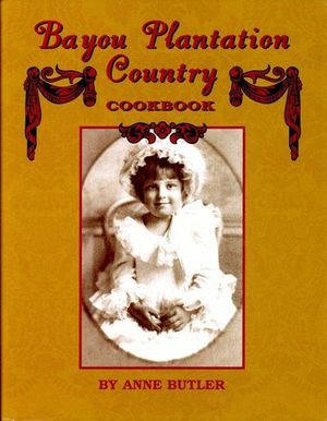 Buy Bayou Plantation Country Cookbook at Amazon
