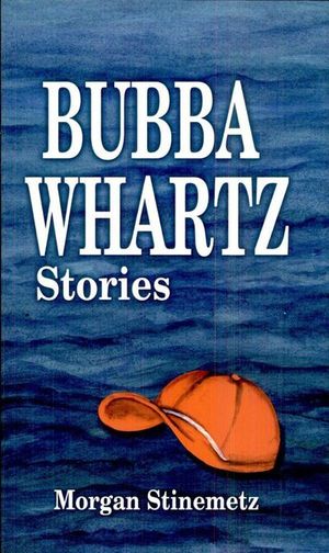 Buy Bubba Whartz Stories at Amazon