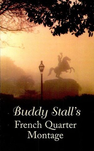 Buy Buddy Stall's French Quarter Montage at Amazon