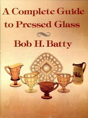 Buy A Complete Guide to Pressed Glass at Amazon
