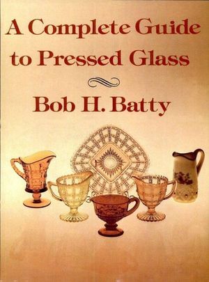 A Complete Guide to Pressed Glass