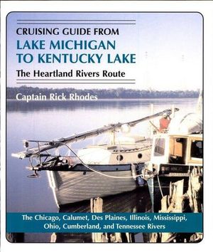 Cruising Guide from Lake Michigan to Kentucky Lake