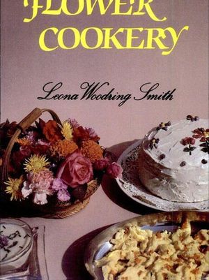 Buy The Forgotten Art of Flower Cookery at Amazon