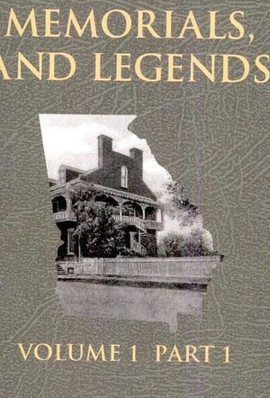 Georgia's Landmarks Memorials and Legends: Volume 1, Part 1