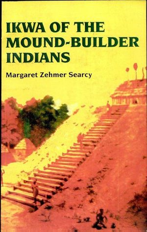 Buy Ikwa of the Mound-Builder Indians at Amazon