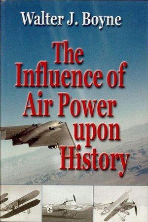 Buy The Influence of Air Power Upon History at Amazon