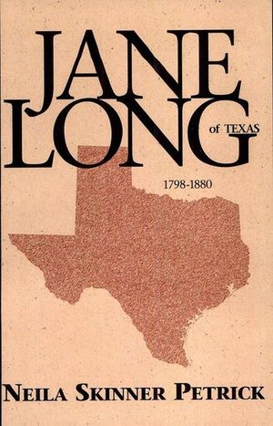 Buy Jane Long of Texas at Amazon