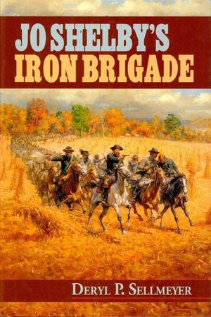 Buy Jo Shelby's Iron Brigade at Amazon
