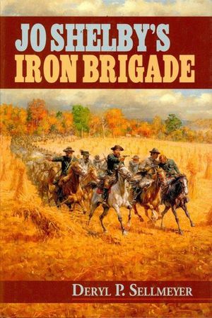 Jo Shelby's Iron Brigade