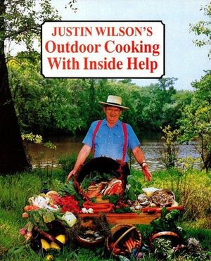 Buy Justin Wilson's Outdoor Cooking with Inside Help at Amazon