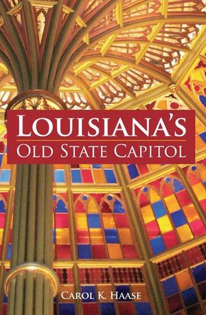 Louisiana's Old State Capitol