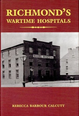 Richmond's Wartime Hospitals