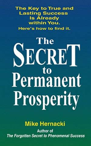 The Secret to Permanent Prosperity