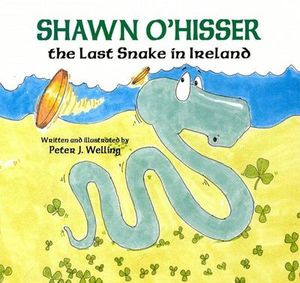 Buy Shawn O'Hisser, The Last Snake in Ireland at Amazon