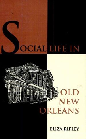 Buy Social Life in Old New Orleans at Amazon