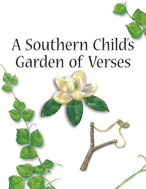 A Southern Child's Garden of Verses